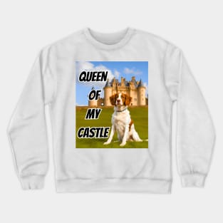 Queen of My Castle Brittany Dog Crewneck Sweatshirt
